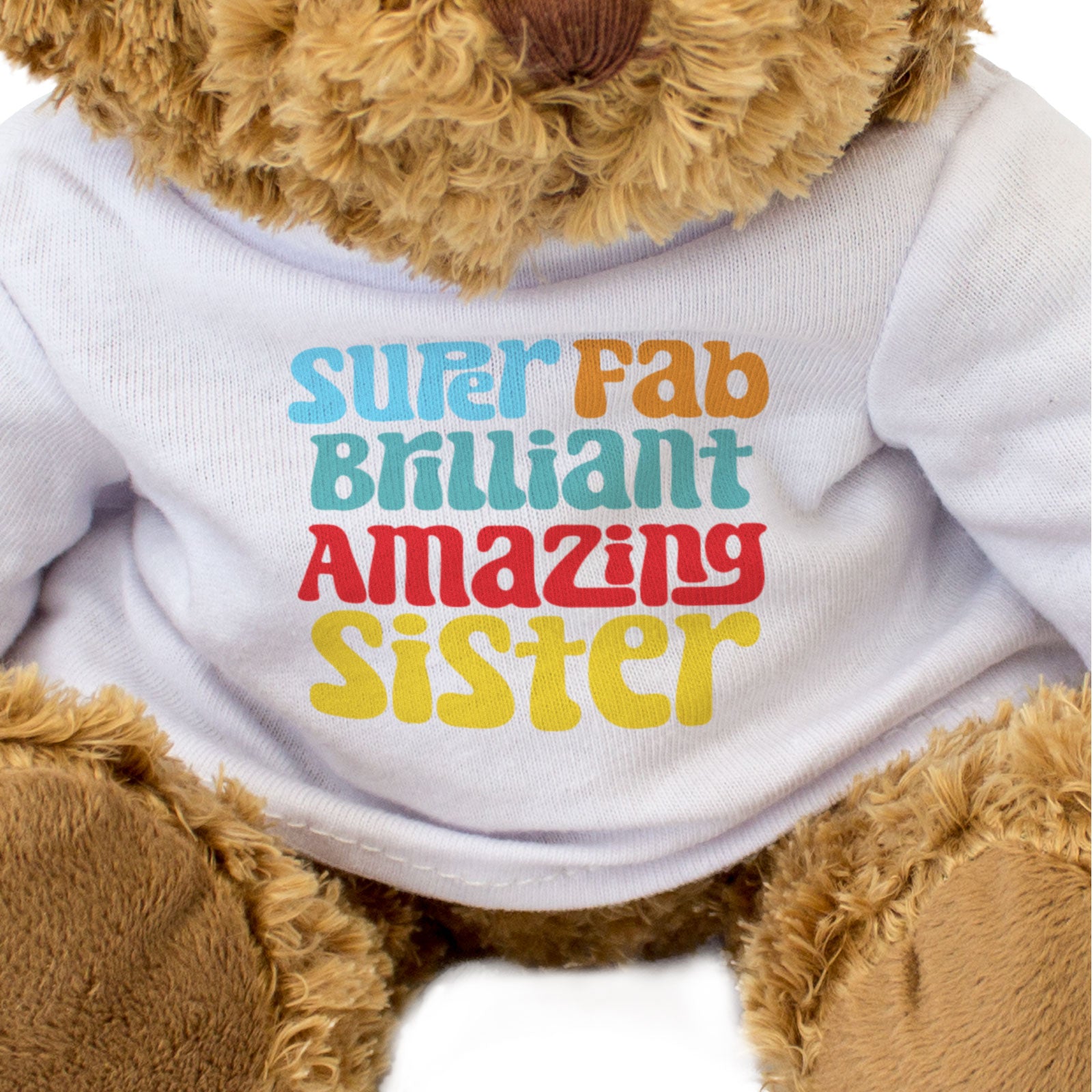 SUPER FAB BRILLIANT AMAZING SISTER - Teddy Bear - Cute Funny Gift Present