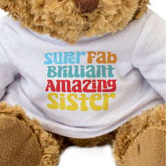 SUPER FAB BRILLIANT AMAZING SISTER - Teddy Bear - Cute Funny Gift Present