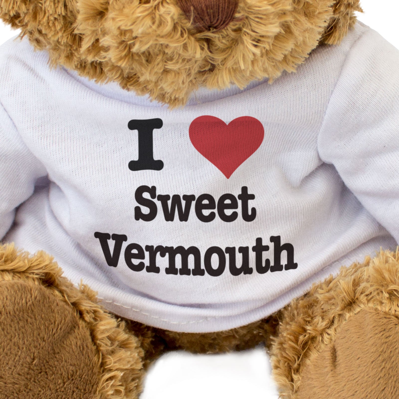 I LOVE SWEET VERMOUTH - Teddy Bear - Cute Cuddly Soft - Funny Gift Present