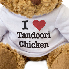 I LOVE TANDOORI CHICKEN - Teddy Bear - Cute Cuddly Soft Adorable - Gift Present