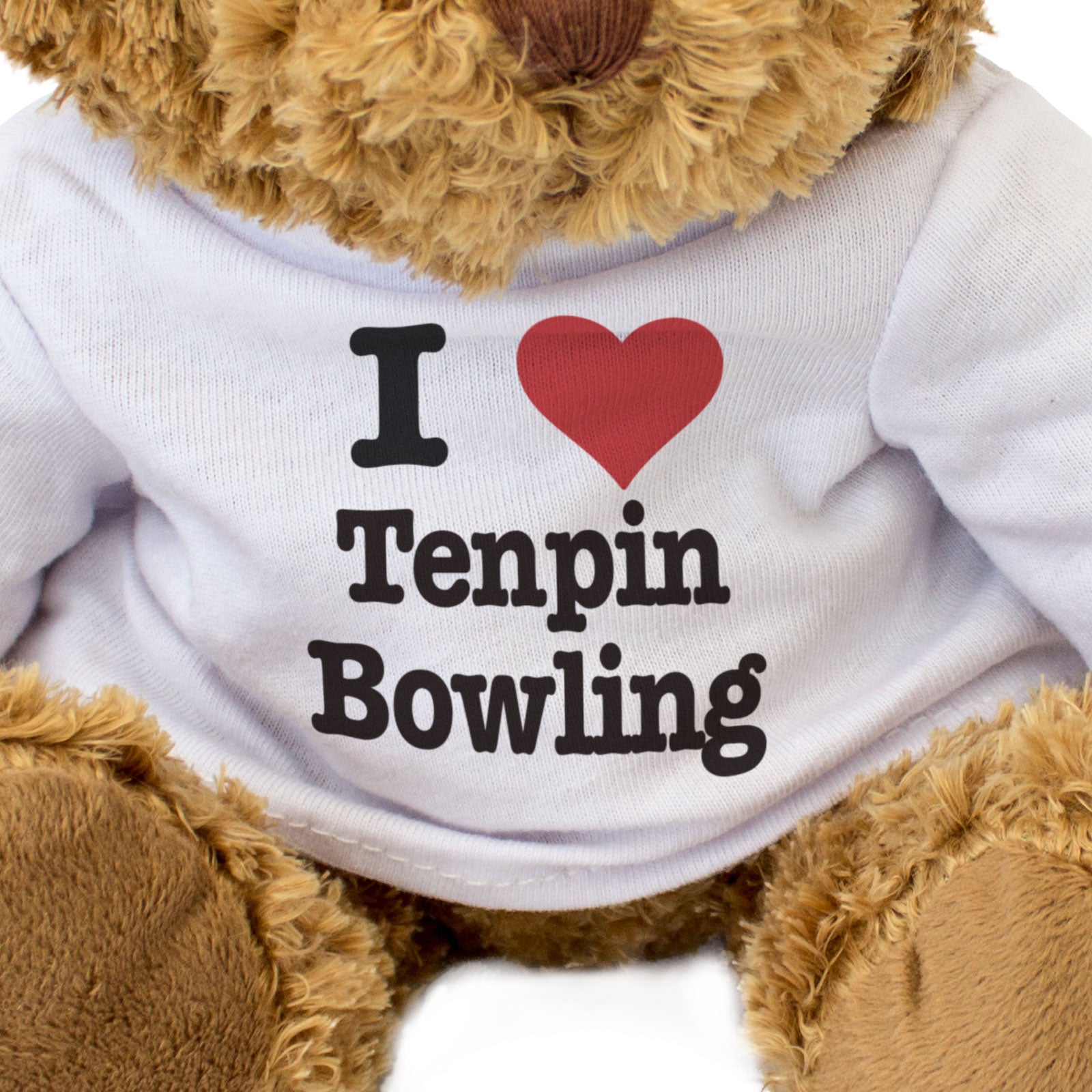 I LOVE TENPIN BOWLING - Teddy Bear - Cute Cuddly Soft - Funny Gift Present