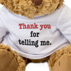 THANK YOU FOR TELLING ME - Teddy Bear - Cute Cuddly - Partner Gift Present