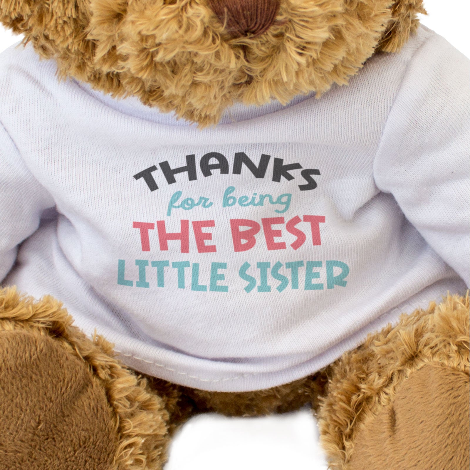 THANKS FOR BEING THE BEST LITTLE SISTER - Teddy Bear - Cute Funny Gift Present