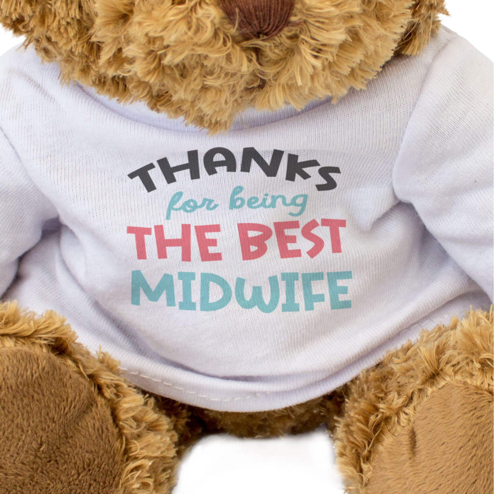 THANKS FOR BEING THE BEST MIDWIFE - Teddy Bear - Cute Soft - Funny Gift Present