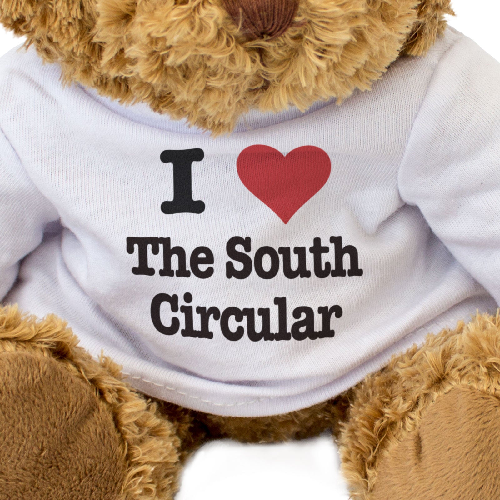I LOVE THE SOUTH CIRCULAR - Teddy Bear - Cute Cuddly Funny - London Gift Present