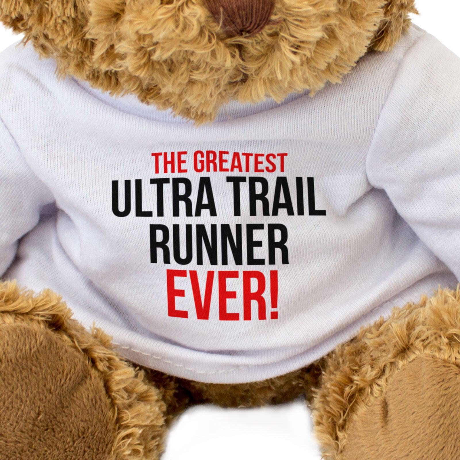 THE GREATEST ULTRA TRAIL RUNNER EVER - Teddy Bear - Cute - Funny Gift Present