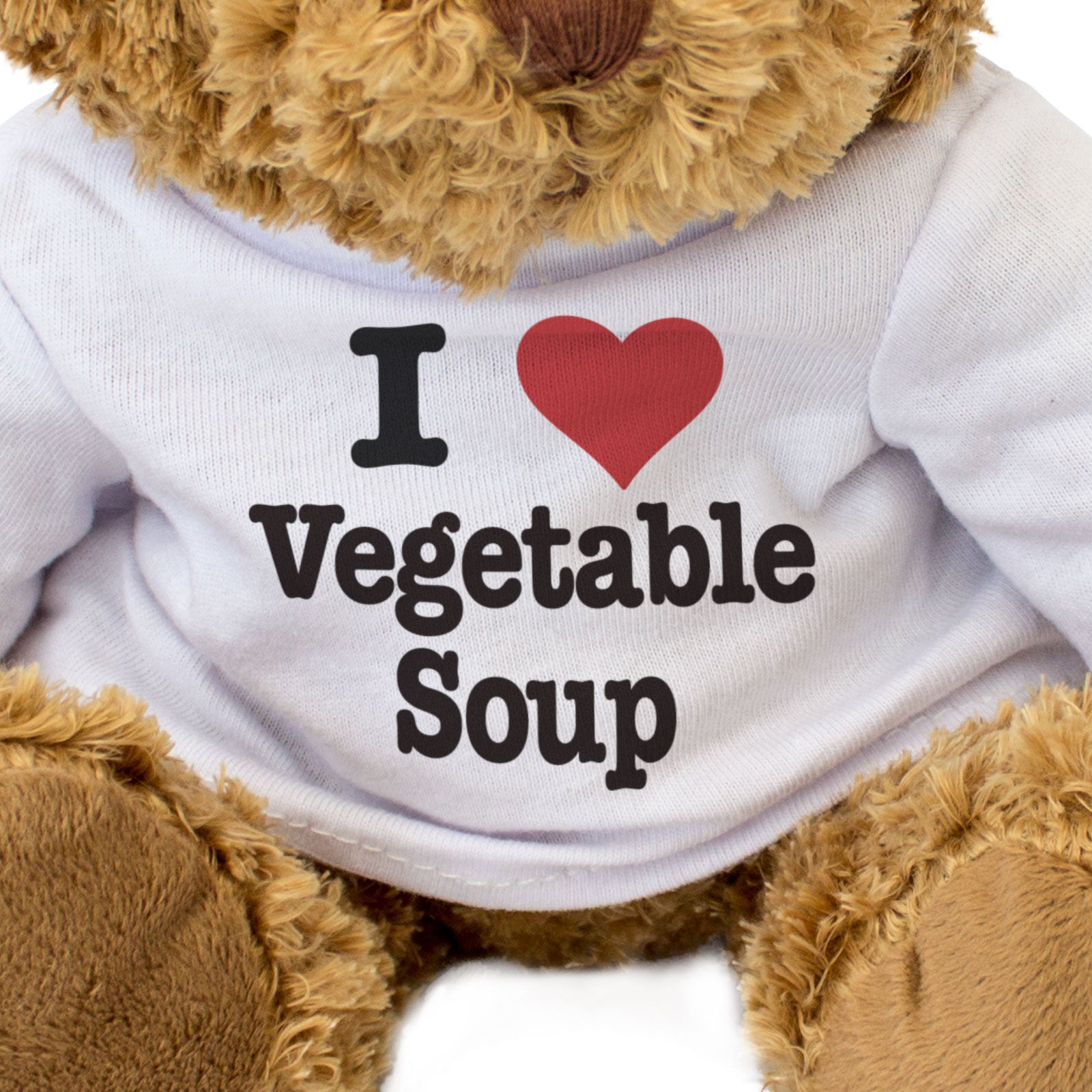 I LOVE VEGETABLE SOUP - Teddy Bear - Cute Cuddly Soft Adorable - Gift Present