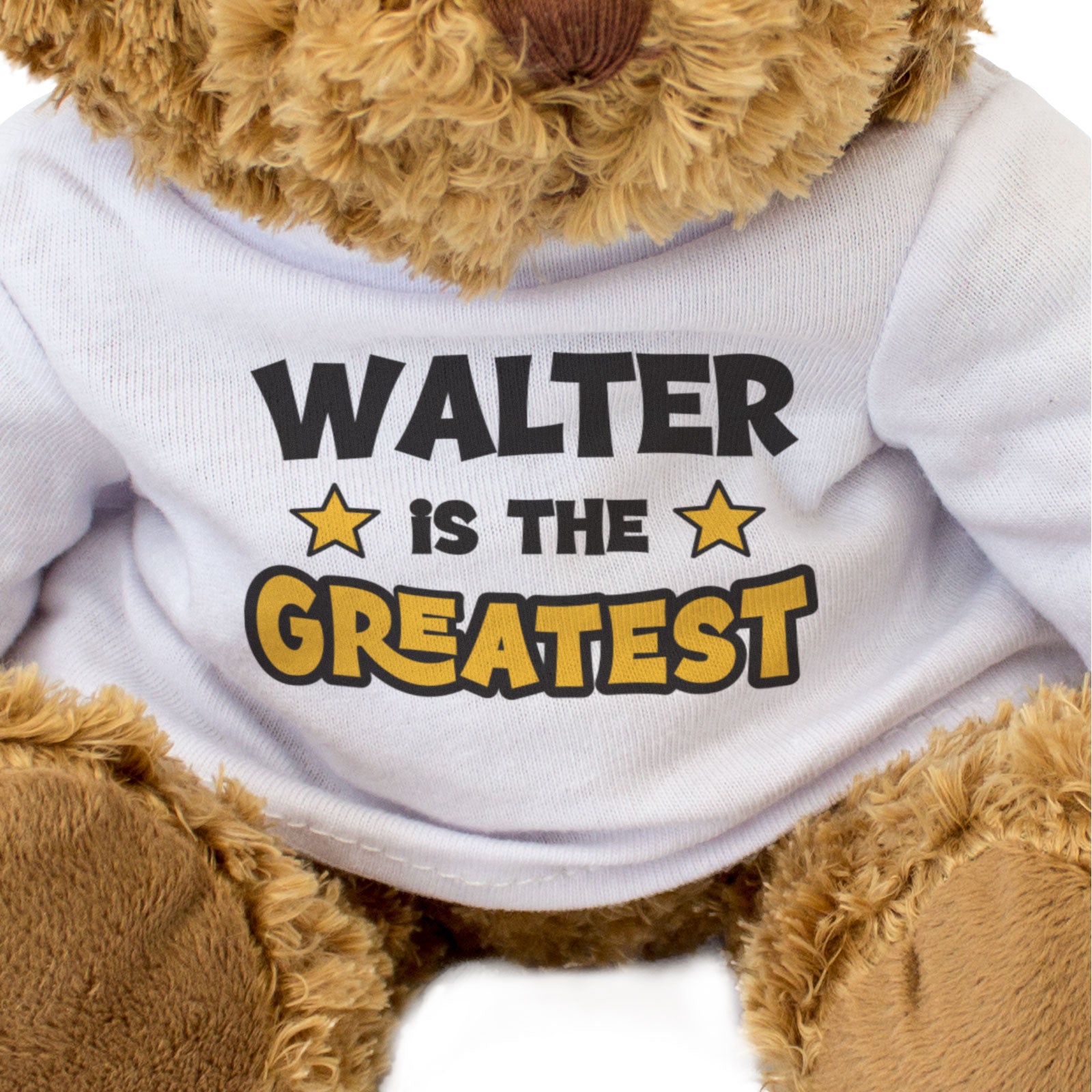 WALTER IS THE GREATEST - Teddy Bear - Cute Cuddly Soft - Funny Gift Present