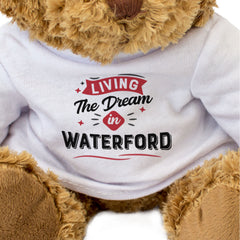 LIVING THE DREAM IN WATERFORD - Teddy Bear - Cute - Funny Ireland Gift Present