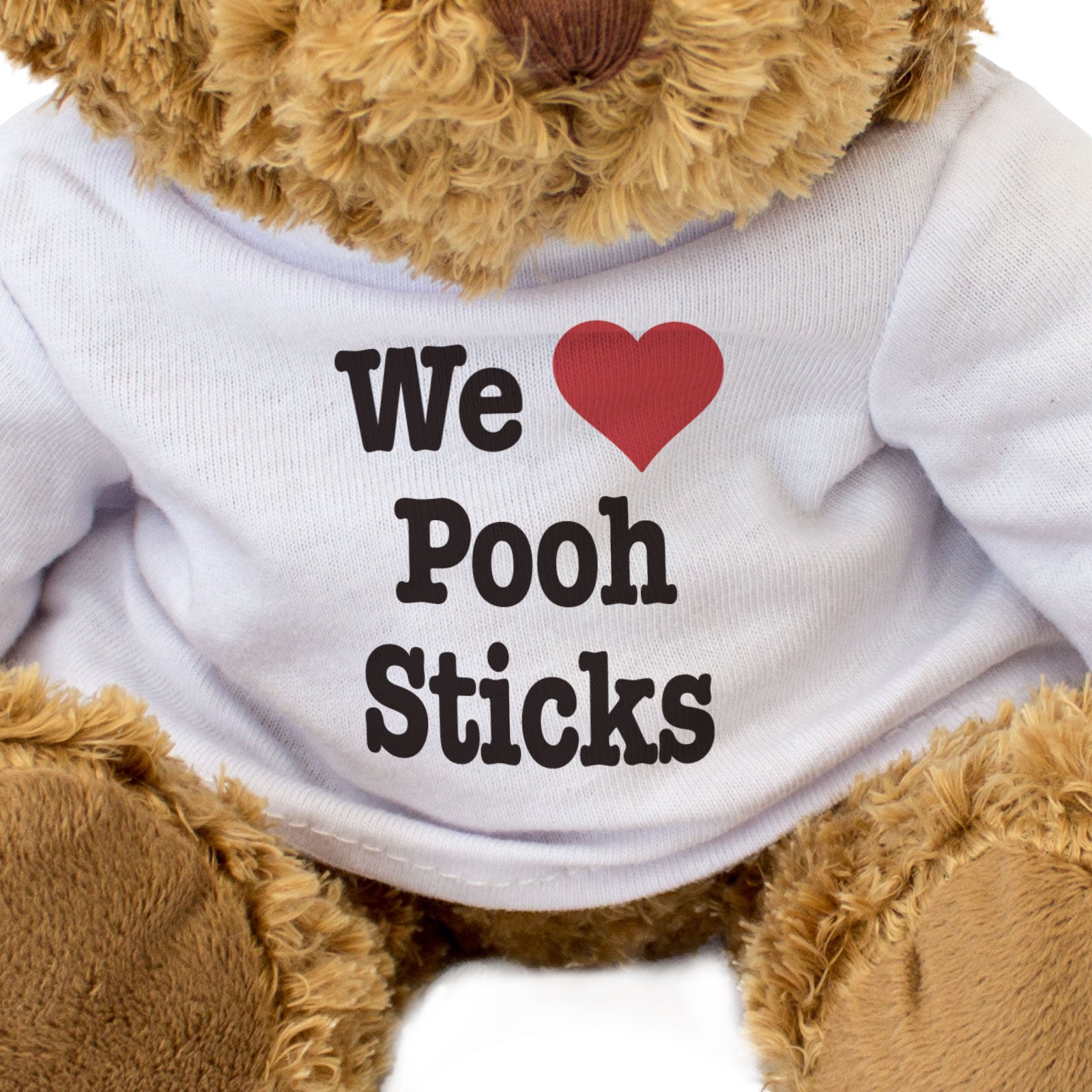 WE LOVE POOH STICKS - Teddy Bear - Cute Cuddly Soft Adorable - Funny Gift Present