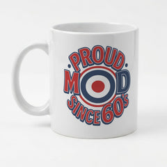 PROUD MOD SINCE THE 60S - Mug - Funny Music Fan Gift Present