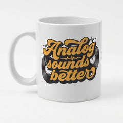 ANALOG SOUNDS BETTER - Mug - Funny Vinyl Record Music Fan Gift Present