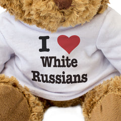 I LOVE WHITE RUSSIANS - Teddy Bear - Cute Cuddly - Funny Cocktail Gift Present