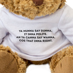 YA MUNNA SAY DUNNA - Teddy Bear - Shrewsbury Shropshire Dialect Gift Present