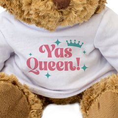 YAS QUEEN! - Teddy Bear - Cute Cuddly Soft Adorable - Funny Gift Present