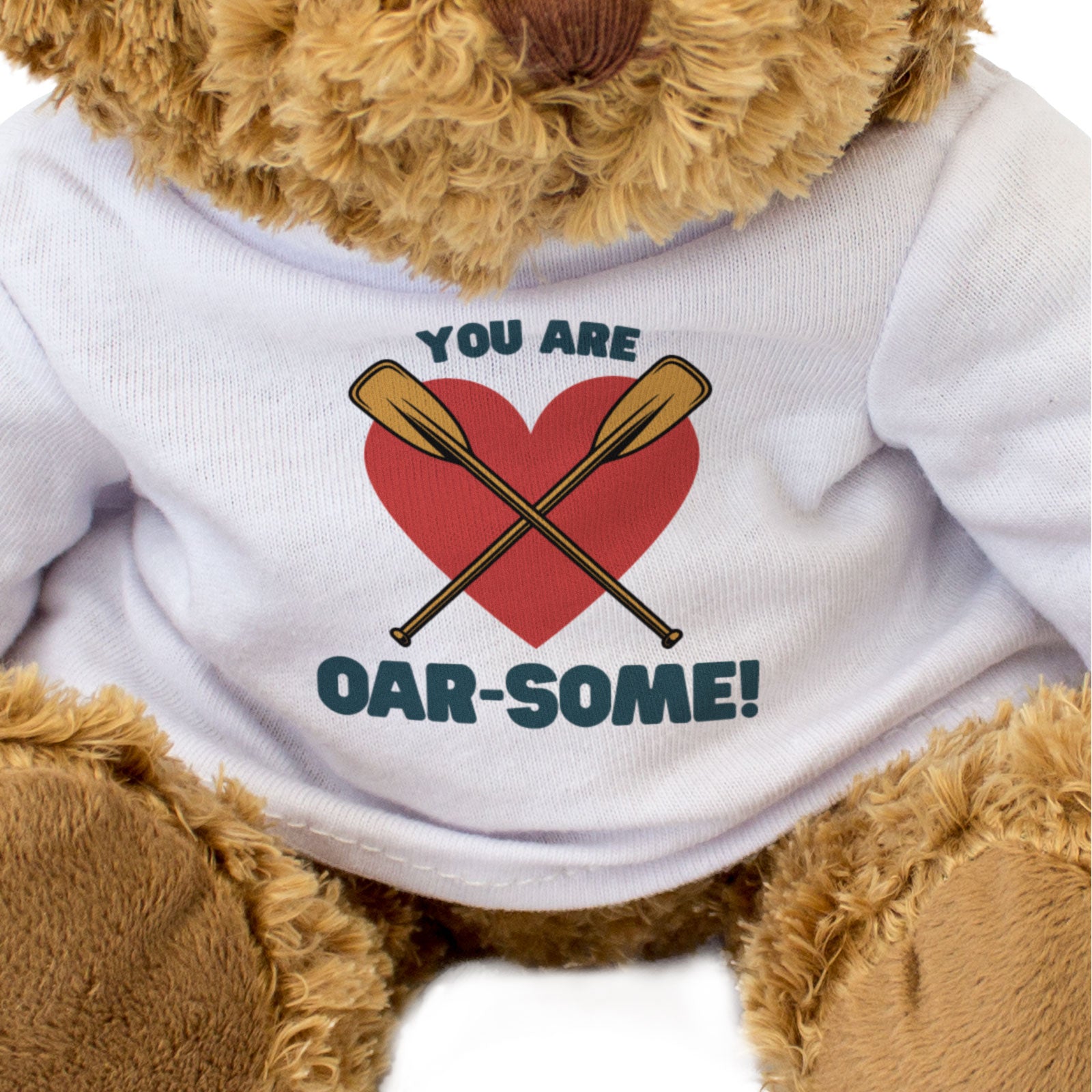 YOU ARE OAR-SOME! - Teddy Bear - Cute Funny Romantic Rowing Gift Present