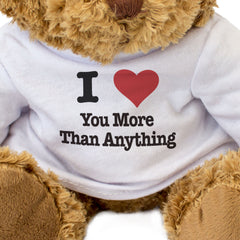 I LOVE YOU MORE THAN ANYTHING - Teddy Bear - Cute Cuddly - Gift Present