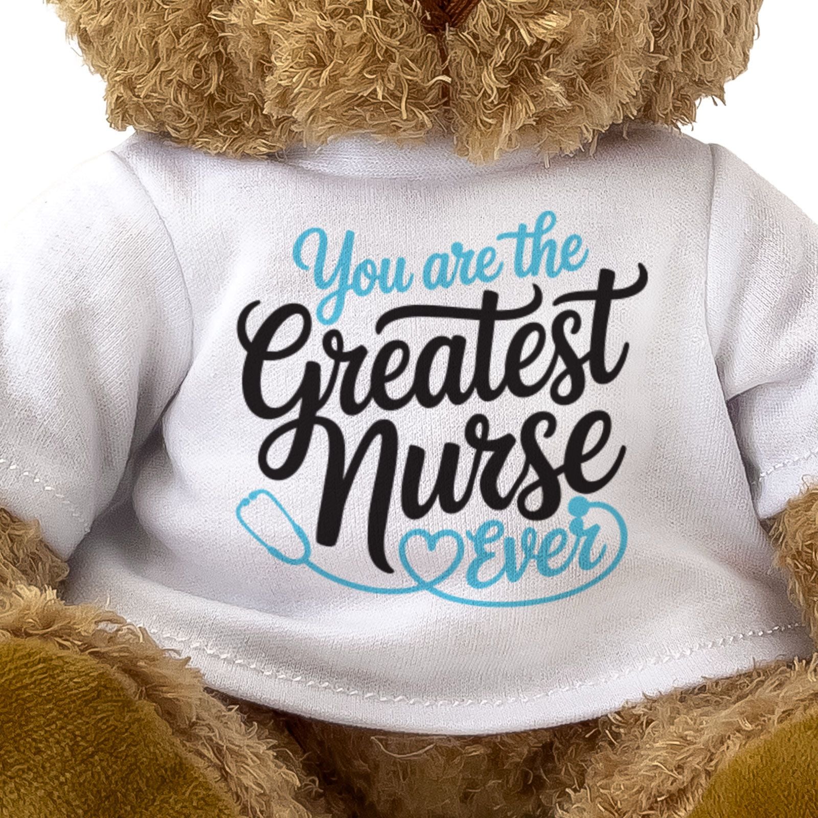 YOU ARE THE GREATEST NURSE EVER - Teddy Bear - Cute Cuddly Soft - Gift Present