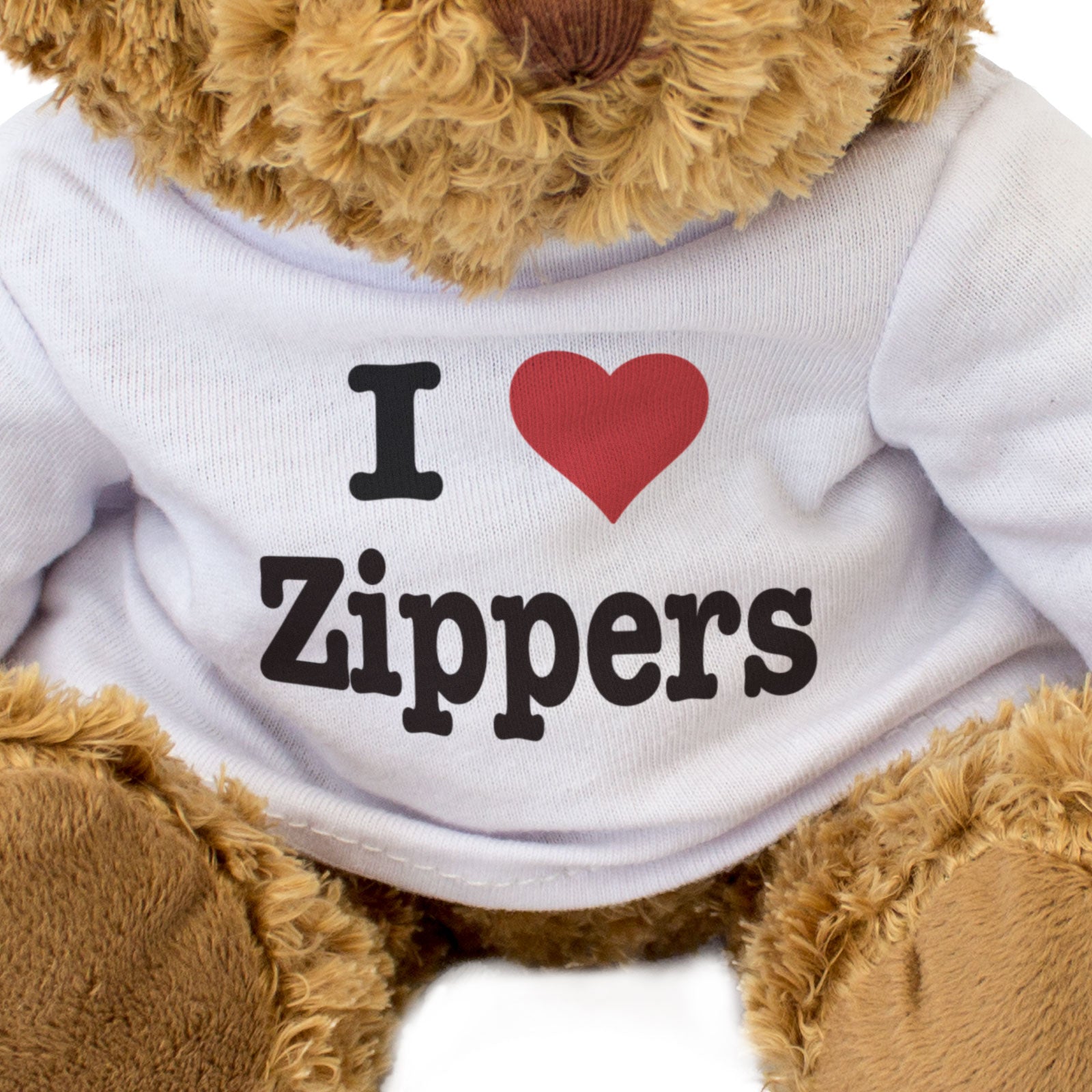 I LOVE ZIPPERS - Teddy Bear - Cute Cuddly Soft Adorable - Gift Present