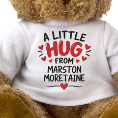 Close-up of the two-line A Little Hug From Marston Moretaine T-shirt design