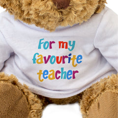 For My Favourite Teacher - Teddy Bear
