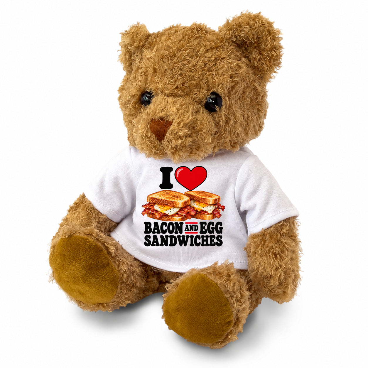 I Love Bacon And Egg Sandwiches teddy bear