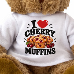I LOVE CHERRY MUFFINS - Teddy Bear Cute Cuddly - Funny Food Gift Present
