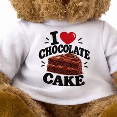 I LOVE CHOCOLATE CAKE - Teddy Bear Cute Cuddly - Funny Food Gift Present