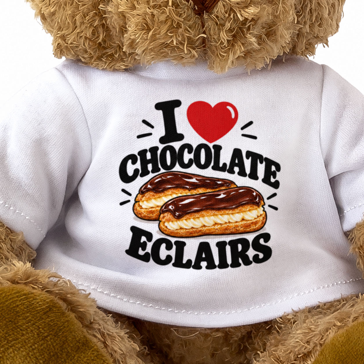 I LOVE CHOCOLATE ECLAIRS - Teddy Bear Cute Cuddly - Funny Food Gift Present