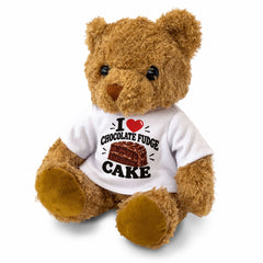 I LOVE CHOCOLATE FUDGE CAKE - Teddy Bear Cute Cuddly - Funny Food Gift Present