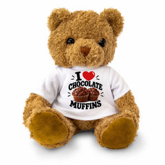 I LOVE CHOCOLATE MUFFINS - Teddy Bear Cute Cuddly - Funny Food Gift Present