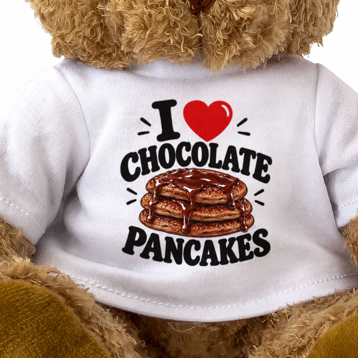 I LOVE CHOCOLATE PANCAKES - Teddy Bear Cute Cuddly - Funny Food Gift Present
