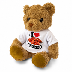 I LOVE CHORIZO - Teddy Bear Cute Cuddly - Funny Food Gift Present