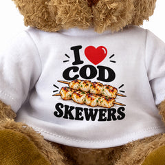 I LOVE COD SKEWERS - Teddy Bear Cute Cuddly - Funny Food Gift Present