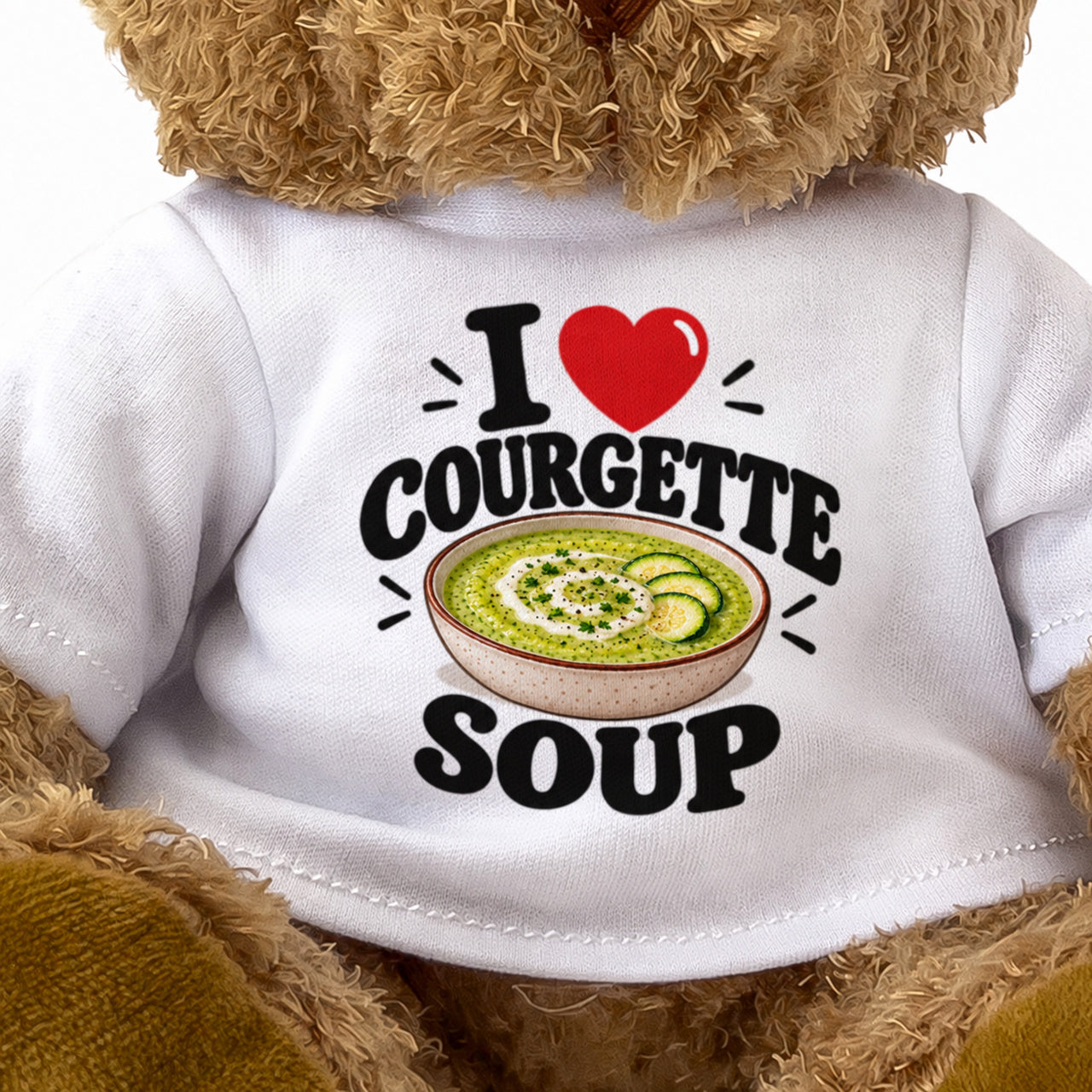 I LOVE COURGETTE SOUP - Teddy Bear Cute Cuddly - Funny Food Gift Present