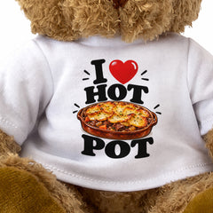 I LOVE HOT POT - Teddy Bear Cute Cuddly - Funny Food Gift Present