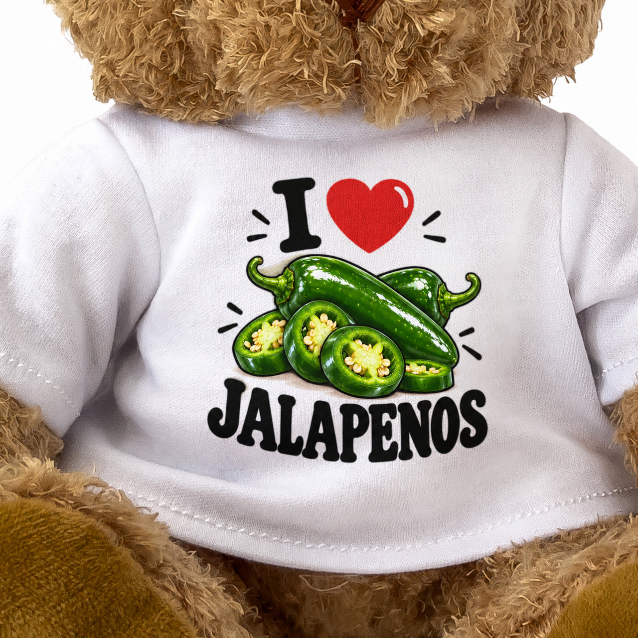 I LOVE JALAPENOS - Teddy Bear Cute Cuddly - Funny Food Gift Present