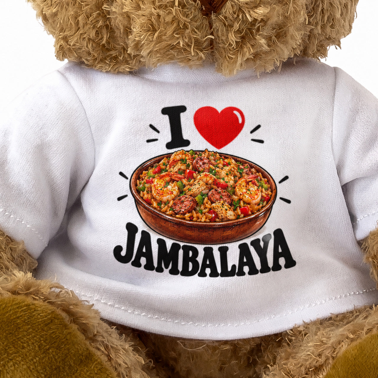 I LOVE JAMBALAYA - Teddy Bear Cute Cuddly - Funny Food Gift Present