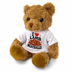 I LOVE LAMB MEATBALLS - Teddy Bear Cute Cuddly - Funny Food Gift Present