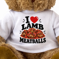 I LOVE LAMB MEATBALLS - Teddy Bear Cute Cuddly - Funny Food Gift Present