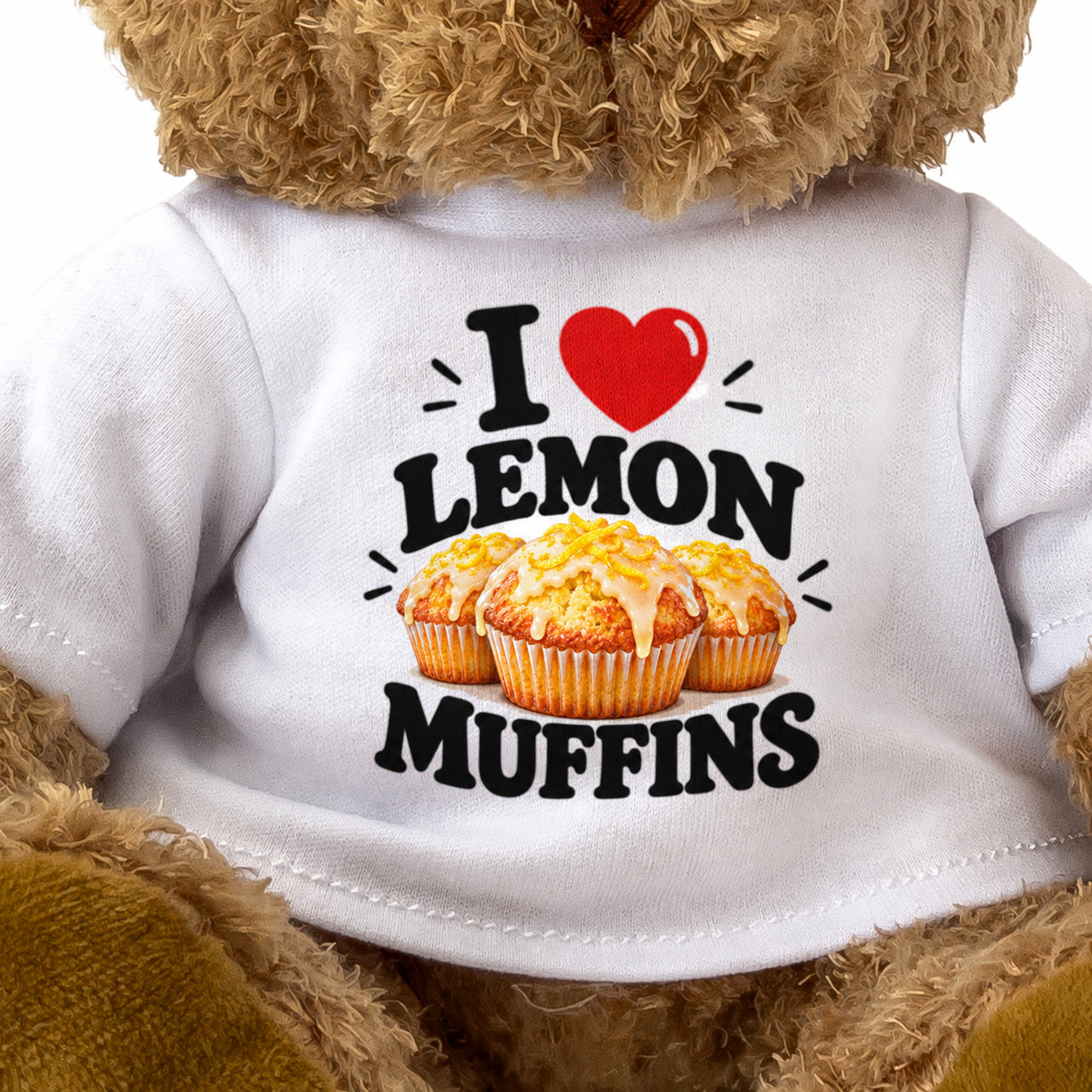 I LOVE LEMON MUFFINS - Teddy Bear Cute Cuddly - Funny Food Gift Present