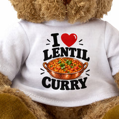 I LOVE LENTIL CURRY - Teddy Bear Cute Cuddly - Funny Food Gift Present