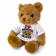 I LOVE MARINATED OLIVES - Teddy Bear Cute Cuddly - Funny Food Gift Present