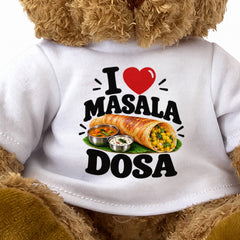 I LOVE MASALA DOSA - Teddy Bear Cute Cuddly - Funny Food Gift Present