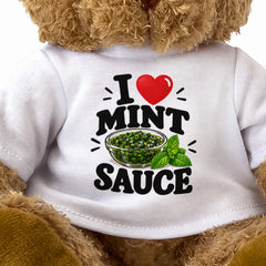 I LOVE MINT SAUCE - Teddy Bear Cute Cuddly - Funny Food Gift Present