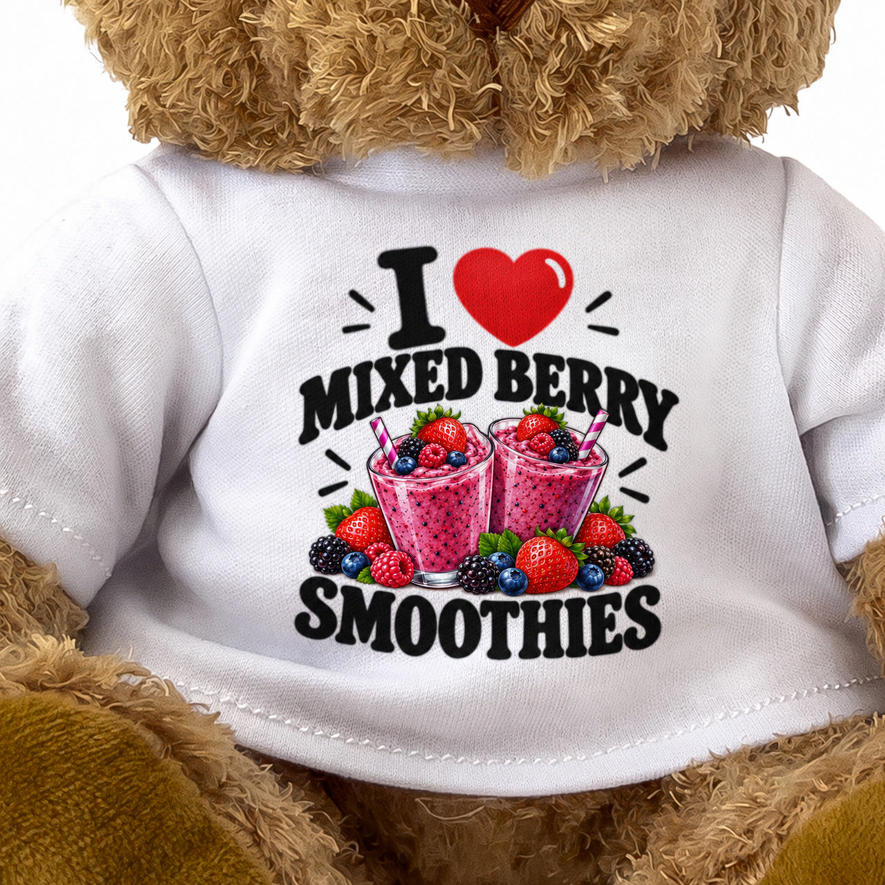 I LOVE MIXED BERRY SMOOTHIES - Teddy Bear Cute Cuddly - Funny Food Gift Present