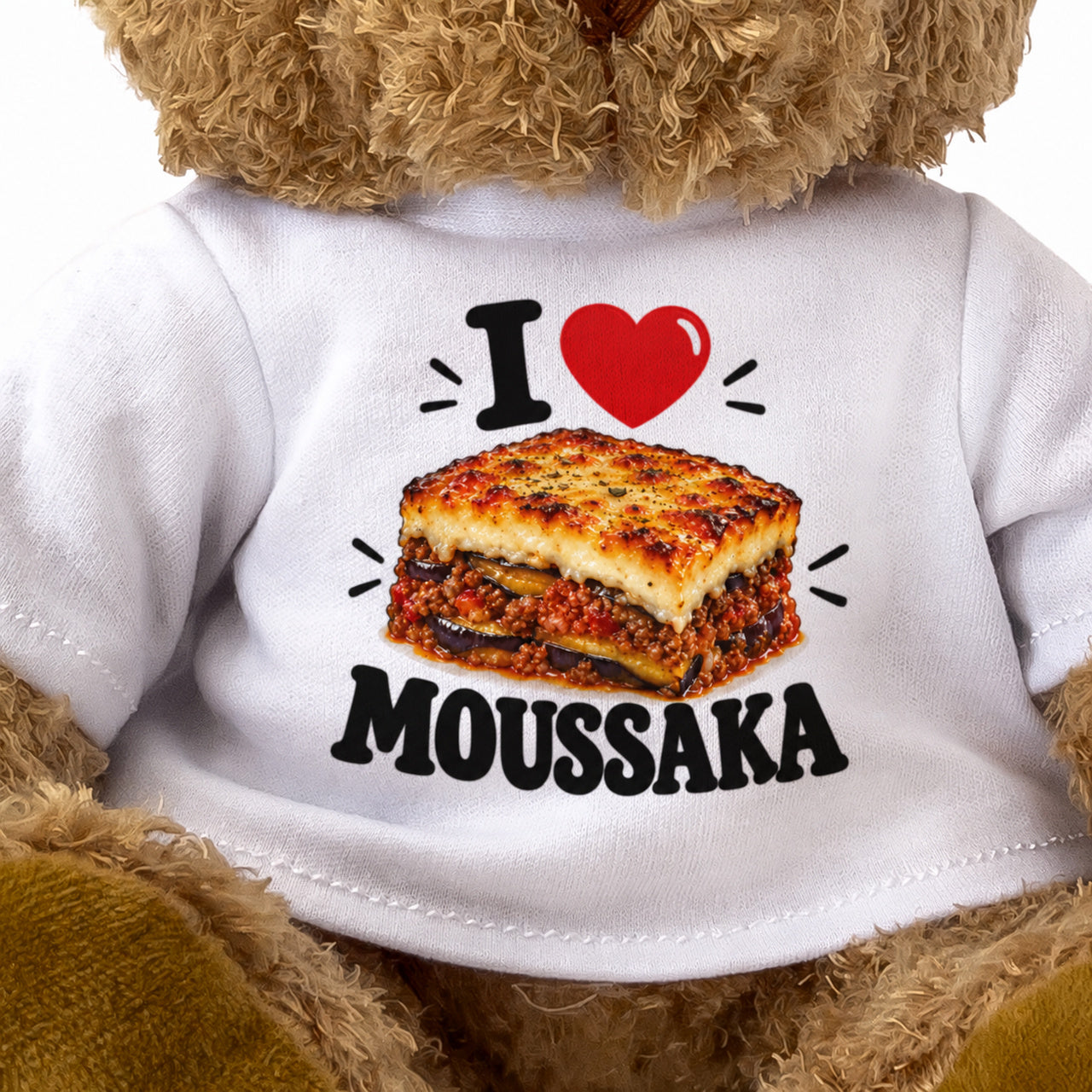 I LOVE MOUSSAKA - Teddy Bear Cute Cuddly - Funny Food Gift Present