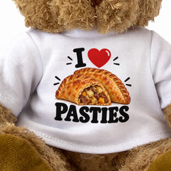 I LOVE PASTIES - Teddy Bear Cute Cuddly - Funny Food Gift Present
