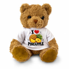 I LOVE PINEAPPLE - Teddy Bear Cute Cuddly - Funny Food Gift Present