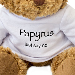 Papyrus: Just Say No - Teddy Bear